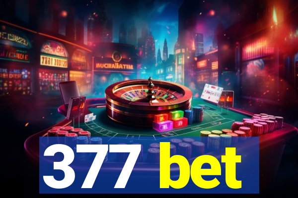 377 bet